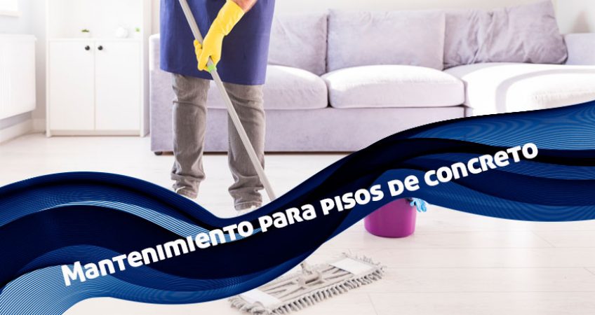 Mantenimiento para pisos de concreto